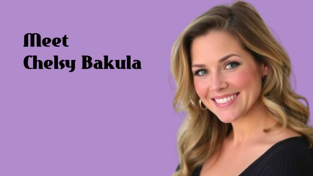 Chelsy Bakula