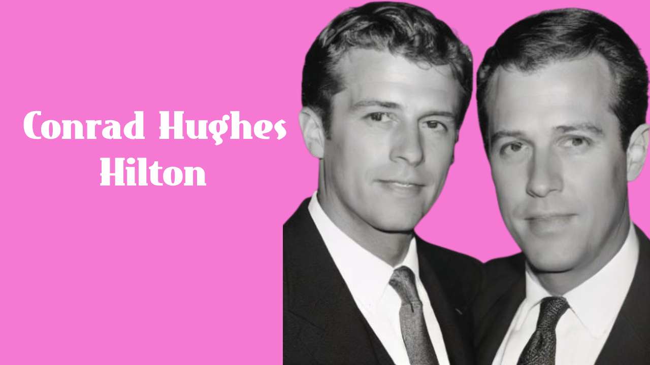 Conrad Hughes Hilton