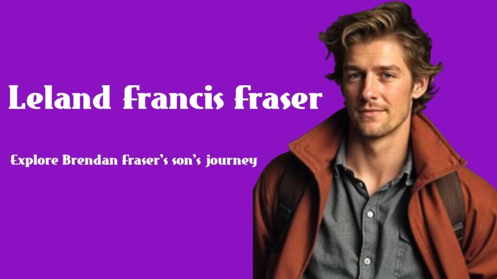 Leland Francis Fraser